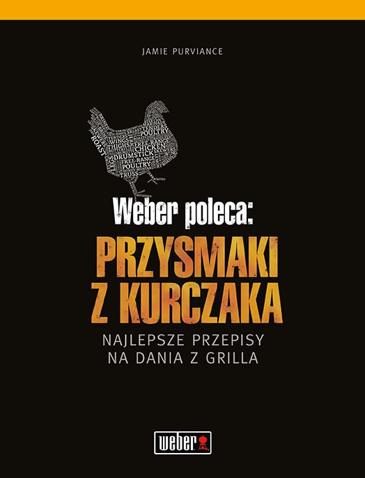 Książka Weber poleca: Przysmaki z kurczaka Książka Weber poleca: Przysmaki z kurczaka
